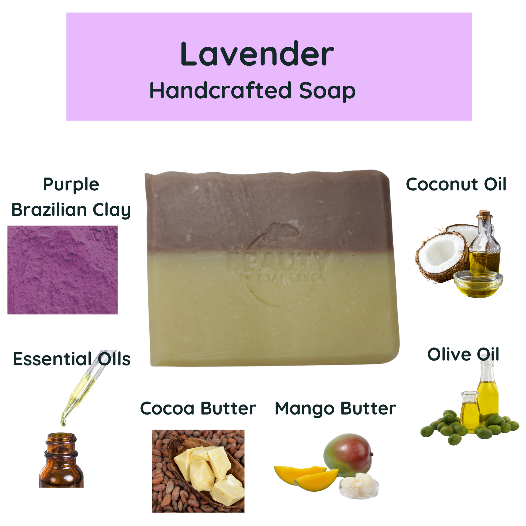 Lavender handcrafted soap ingredients purple Brazilian clay essential oils mango butter coconut oil and more